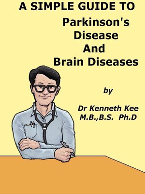 cover image of A Simple Guide to Parkinson's Disease and Related Brain Conditions